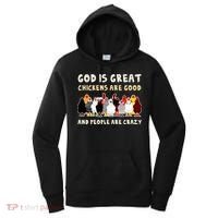 God Is Great Chickens Are Good People Are Crazy Women's Hoodie thumb 0