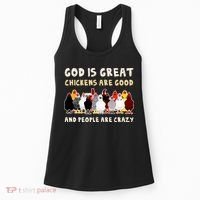 God Is Great Chickens Are Good People Are Crazy Women's Tank Top thumb 0