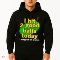 Golf I Hit 2 Good Balls Today I Stepped On A Rake Hoodie thumb 2