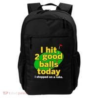 Golf I Hit 2 Good Balls Today I Stepped On A Rake Backpack thumb 0
