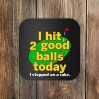 Golf I Hit 2 Good Balls Today I Stepped On A Rake Coaster thumb 0