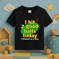 Golf I Hit 2 Good Balls Today I Stepped On A Rake Toddler T-Shirt thumb 3