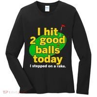 Golf I Hit 2 Good Balls Today I Stepped On A Rake Women's Long Sleeve Shirt thumb 0