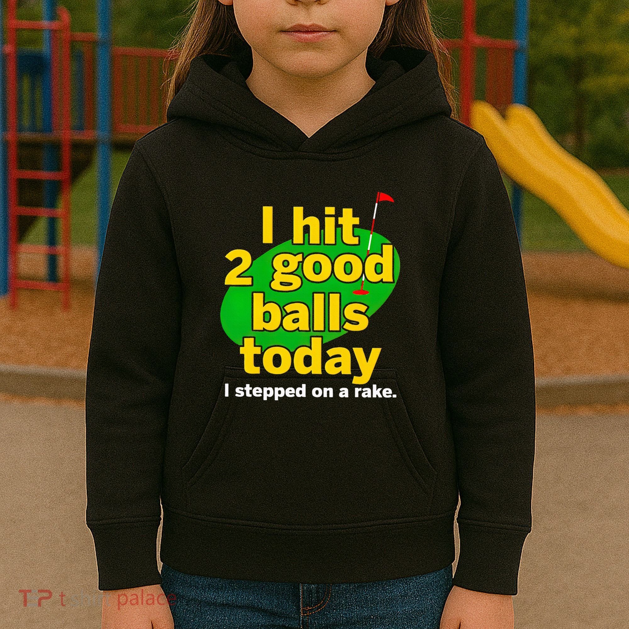 Golf I Hit 2 Good Balls Today I Stepped On A Rake Kids Hoodie