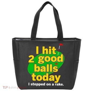Golf I Hit 2 Good Balls Today I Stepped On A Rake Tote Bag