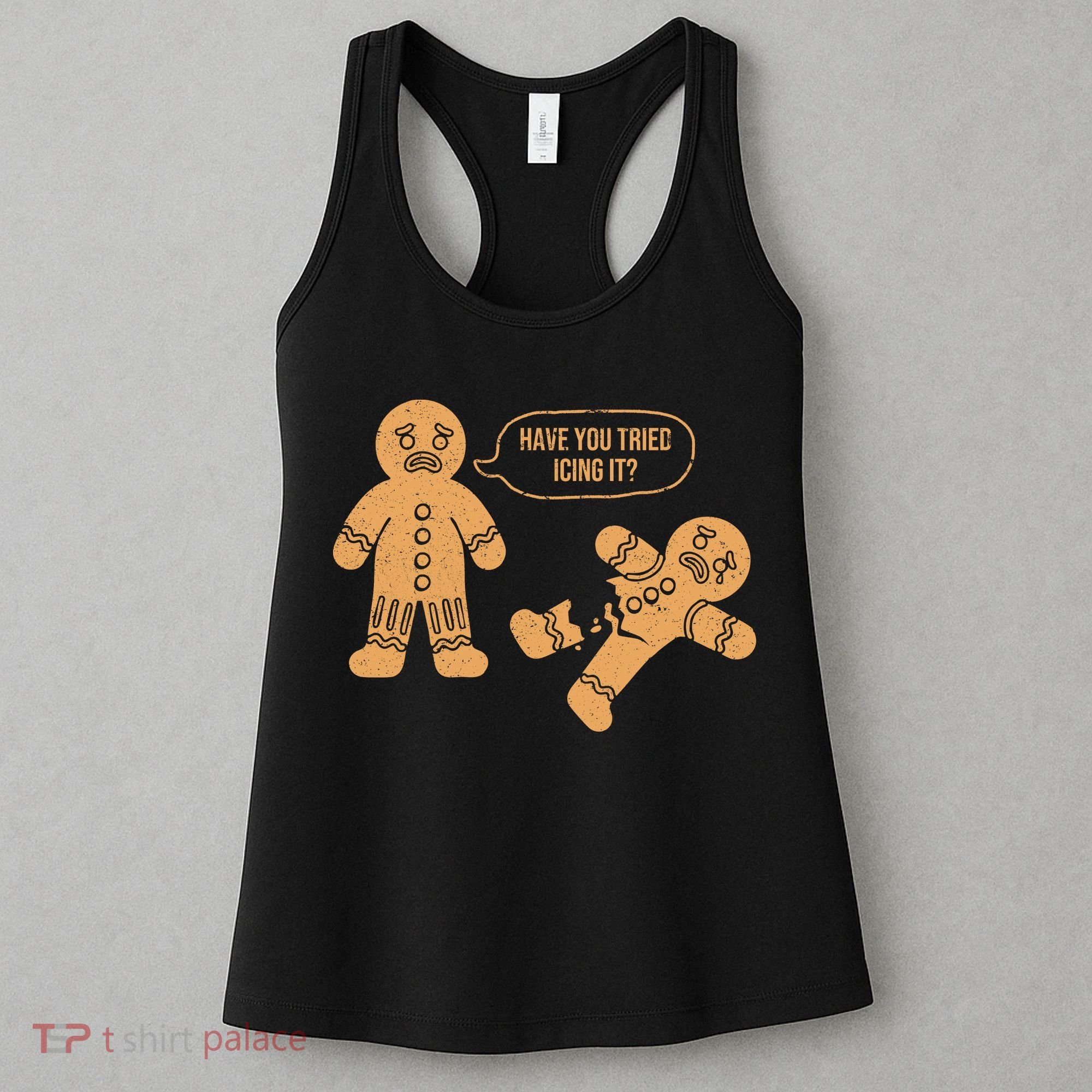 Gingerbread I Have You Tried Icing It Women's Tank Top