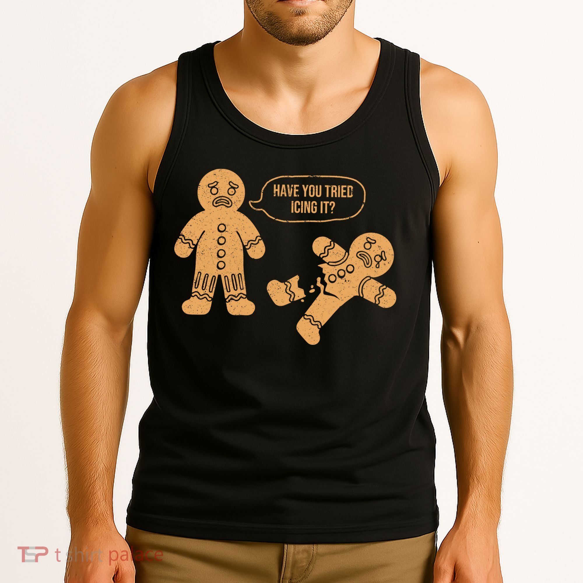 Gingerbread I Have You Tried Icing It Tank Top