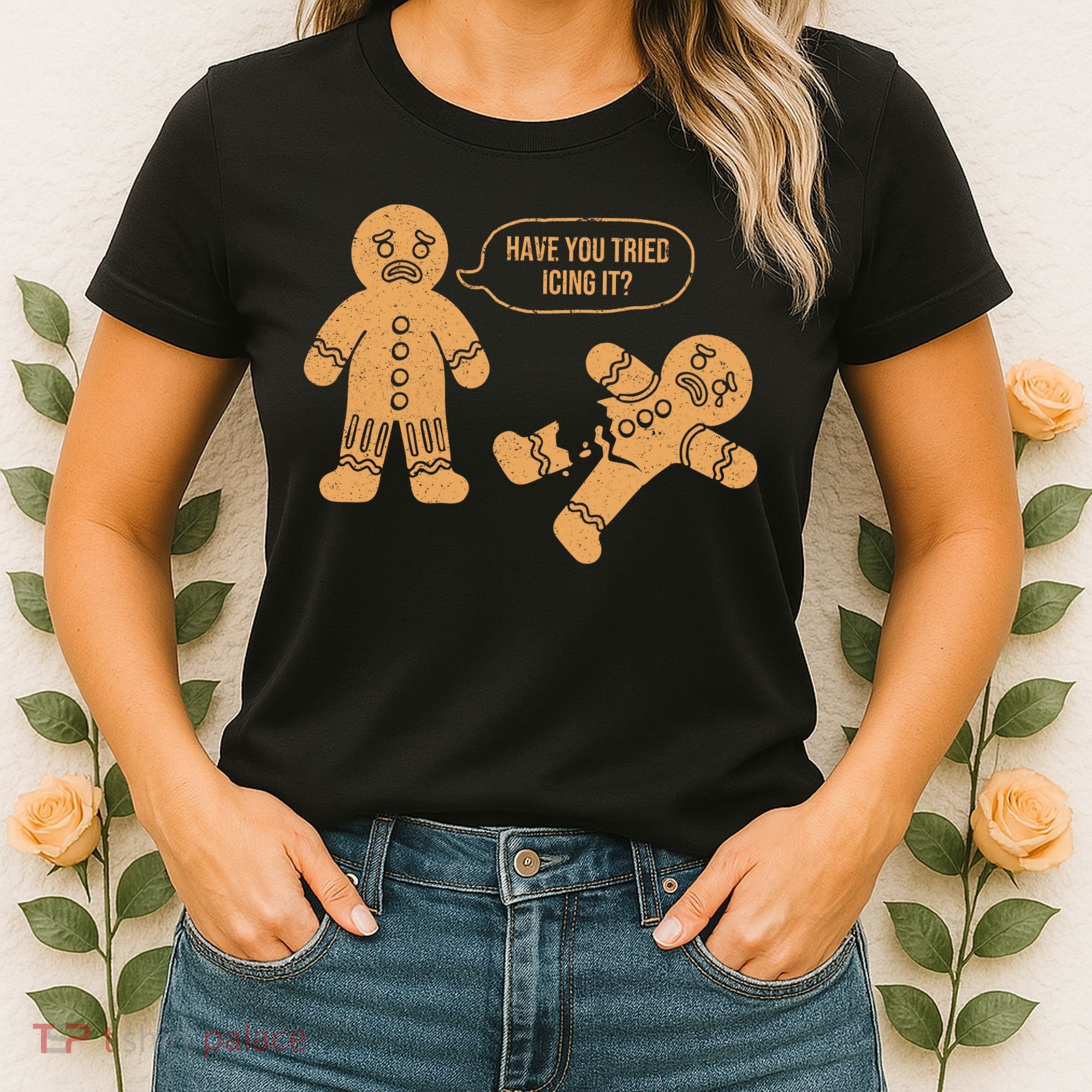 Gingerbread I Have You Tried Icing It Women's T-Shirt
