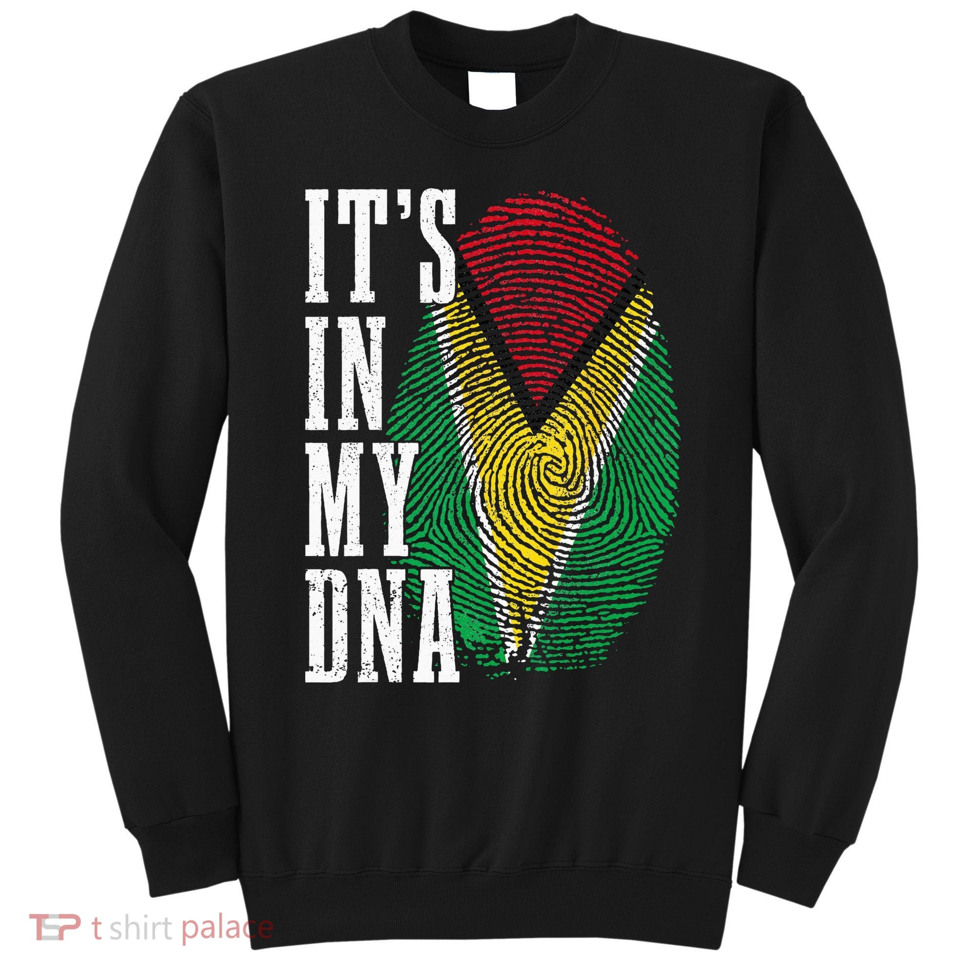 Guyana It's In My DNA Pride Guyanese Flag Roots Sweatshirt