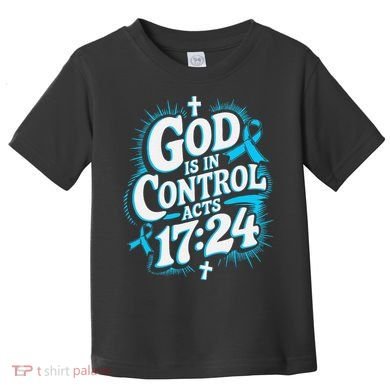 God Is In Control Survivor Prostate Cancer Awareness Toddler T-Shirt