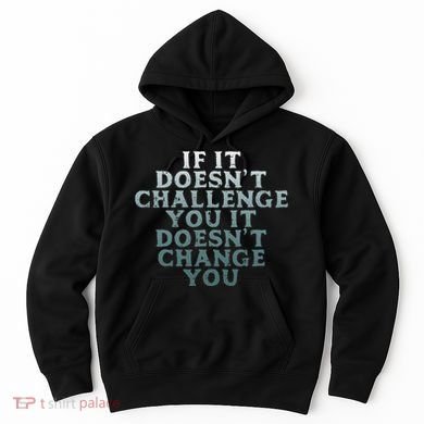 Gym If It Doesnt Challenge You Workout Motivation Hoodie