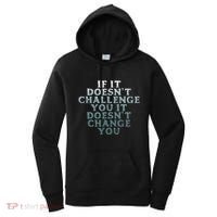 Gym If It Doesnt Challenge You Workout Motivation Women's Hoodie thumb 0