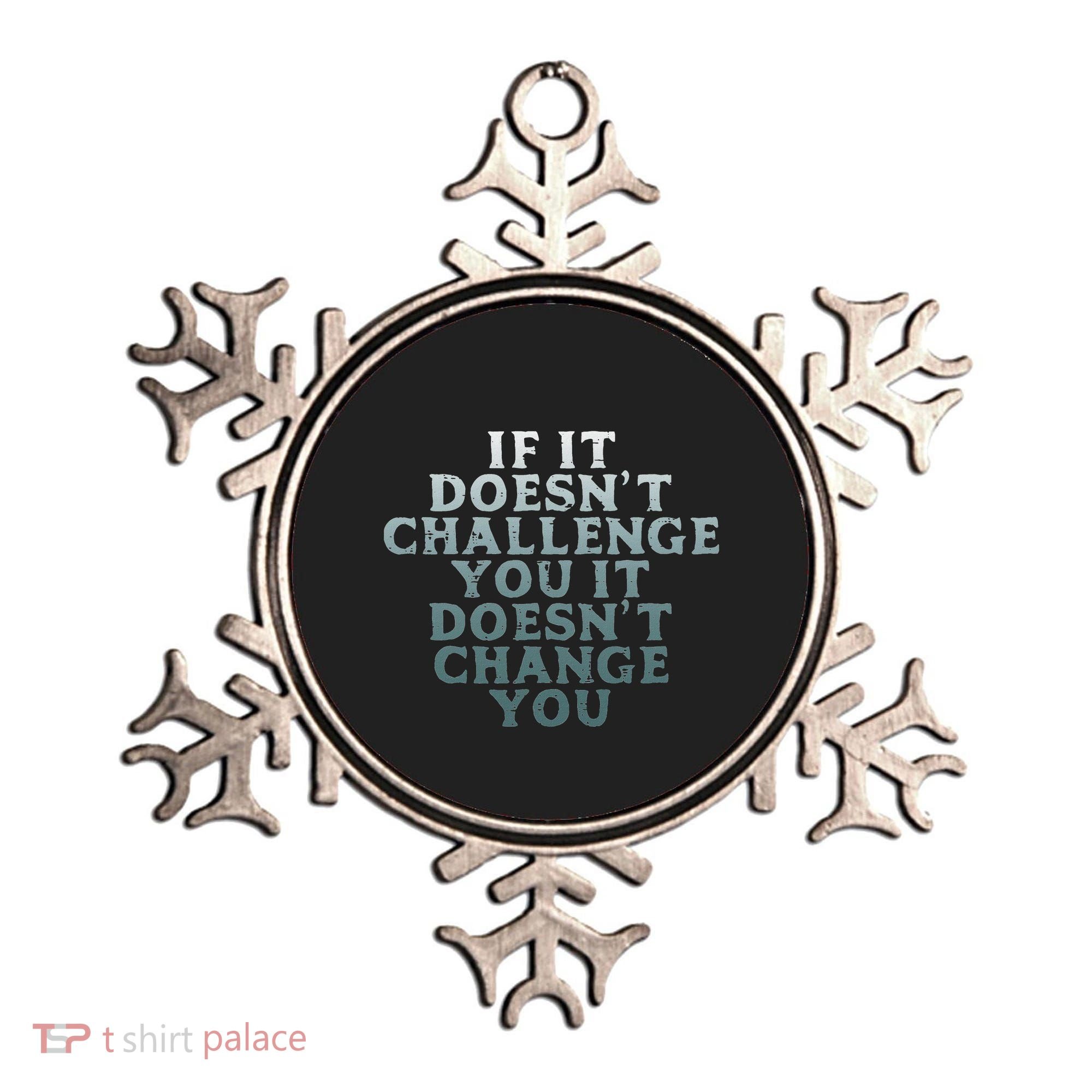 Gym If It Doesnt Challenge You Workout Motivation Ornament