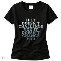 Gym If It Doesnt Challenge You Workout Motivation Women's T-Shirt thumb 0