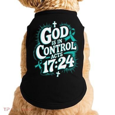 God Is In Control Survivor Ovarian Cancer Awareness Doggie Tank