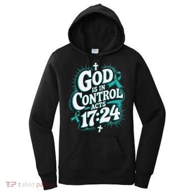 God Is In Control Survivor Ovarian Cancer Awareness Women's Hoodie