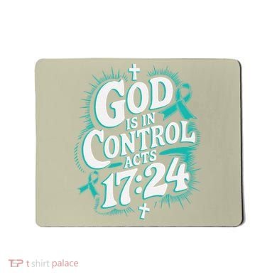 God Is In Control Survivor Ovarian Cancer Awareness Mousepad