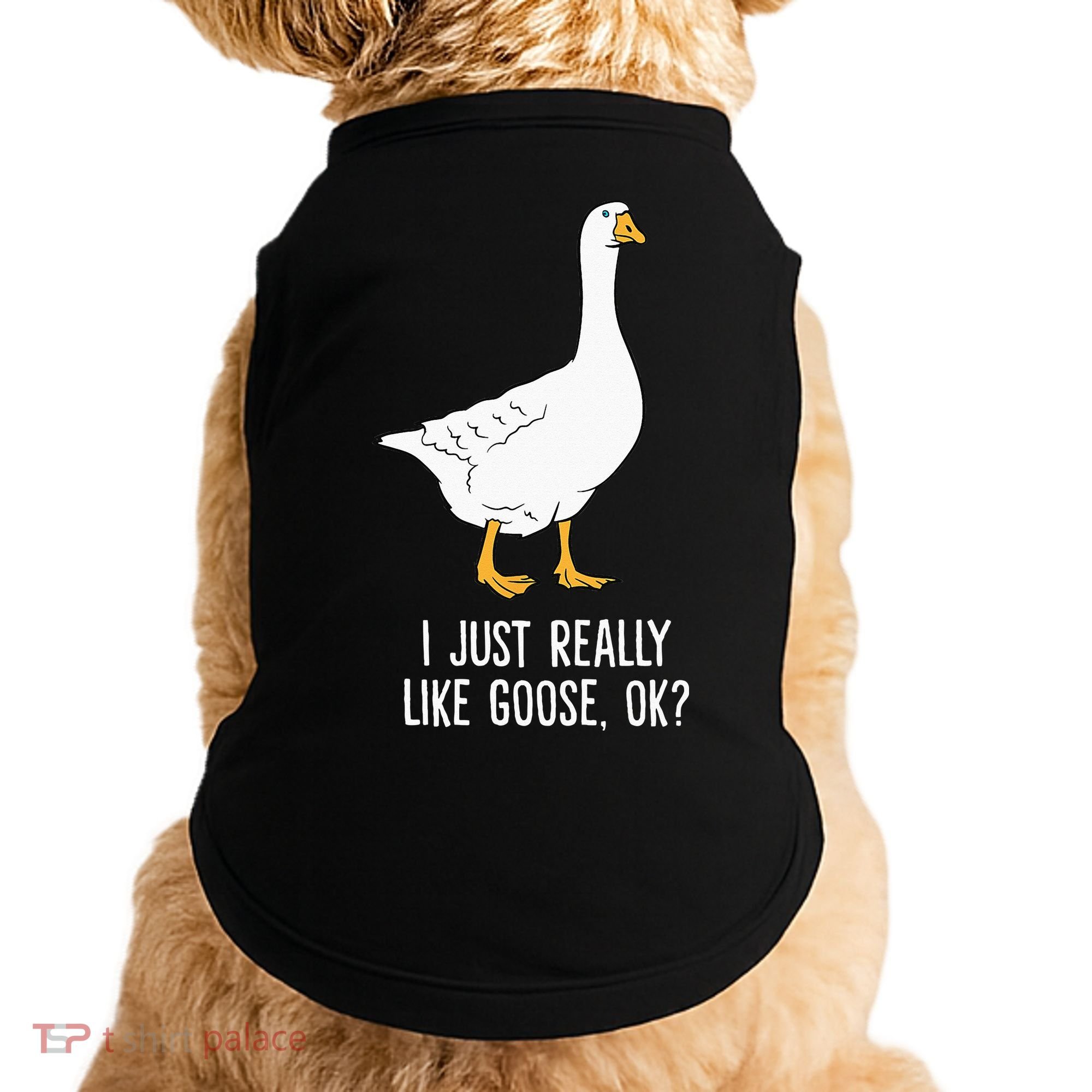 Goose I Just Really Like Goose Birds Doggie Tank