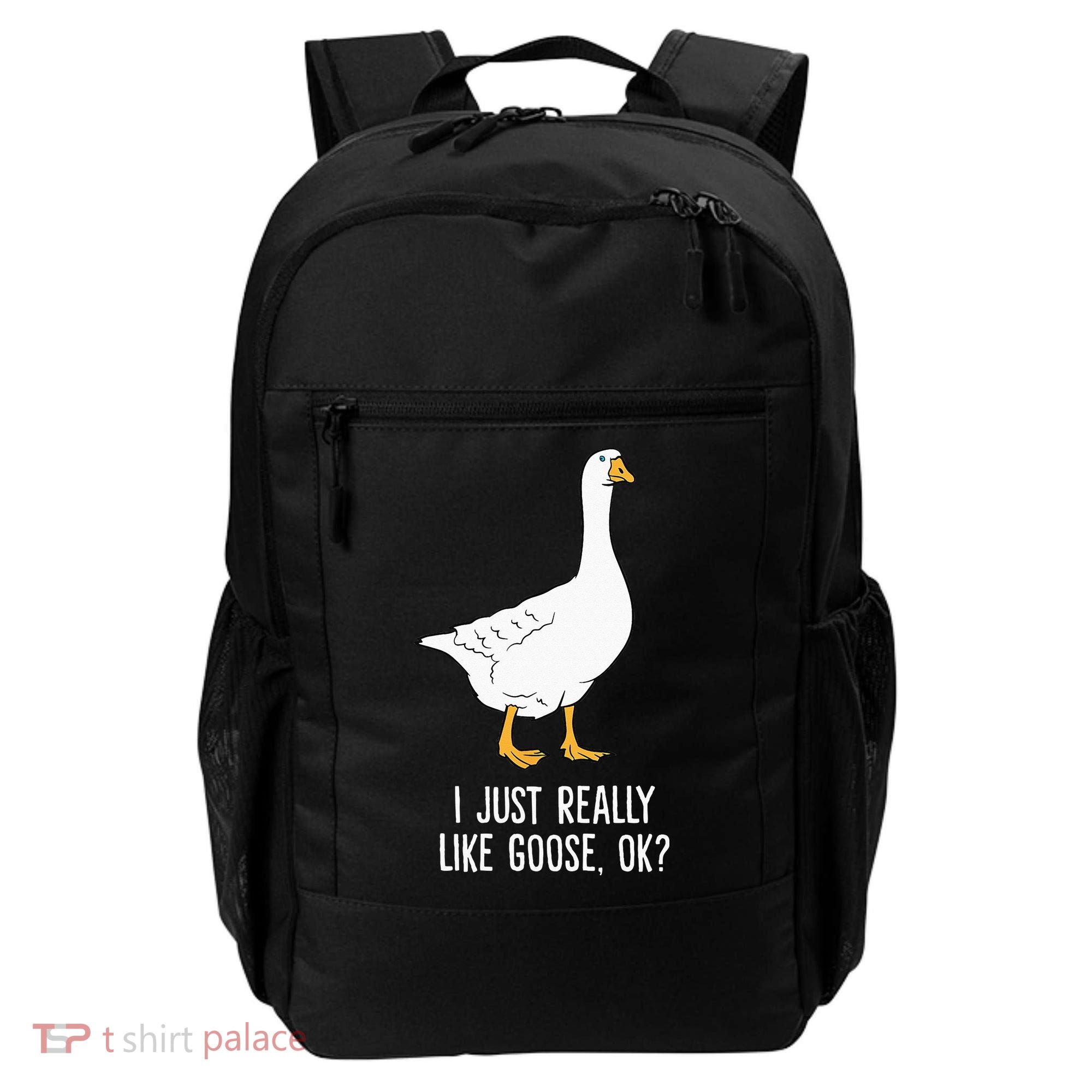Goose I Just Really Like Goose Birds Backpack