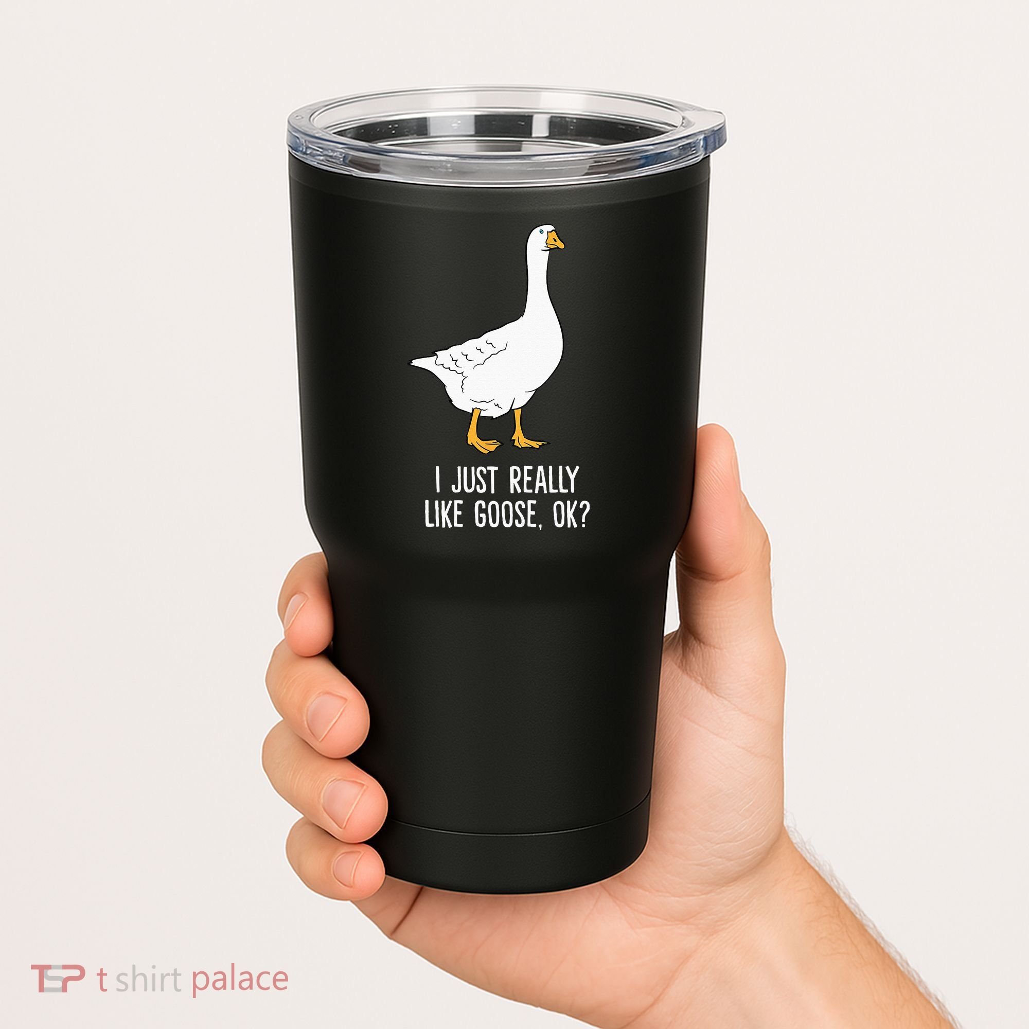 Goose I Just Really Like Goose Birds Tumbler