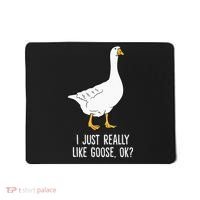 Goose I Just Really Like Goose Birds Mousepad thumb 0