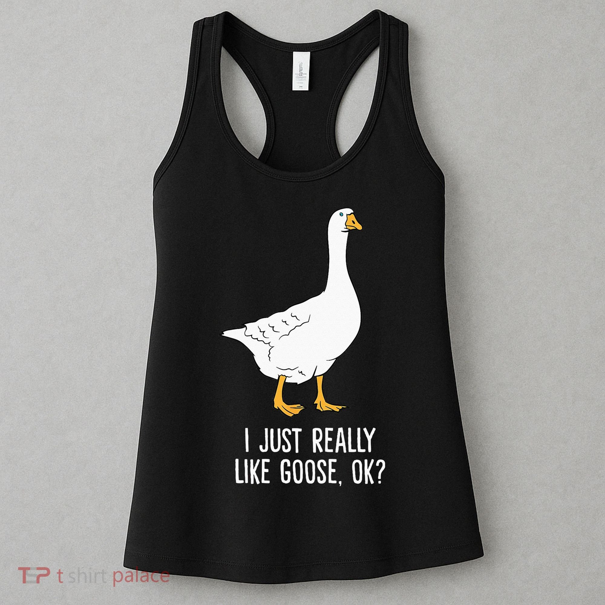 Goose I Just Really Like Goose Birds Women's Tank Top