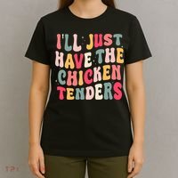 Groovy ILl Just Have The Chicken Tenders T-Shirt thumb 4