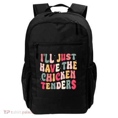 Groovy ILl Just Have The Chicken Tenders Backpack