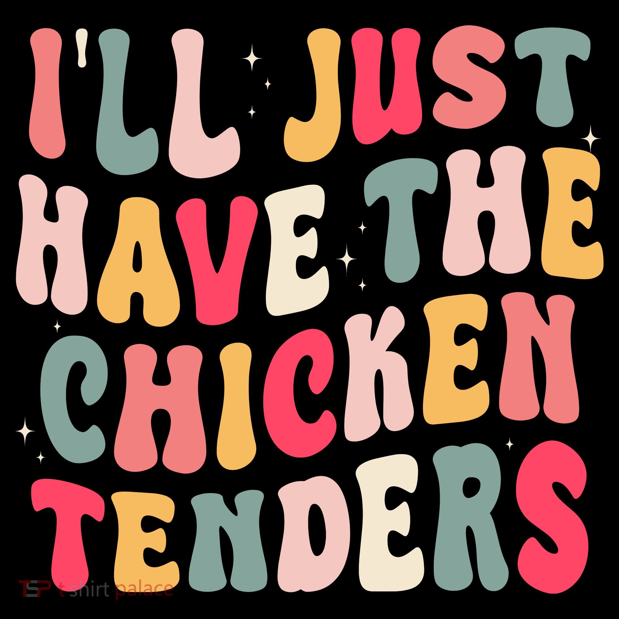 Groovy ILl Just Have The Chicken Tenders Coffee Mug