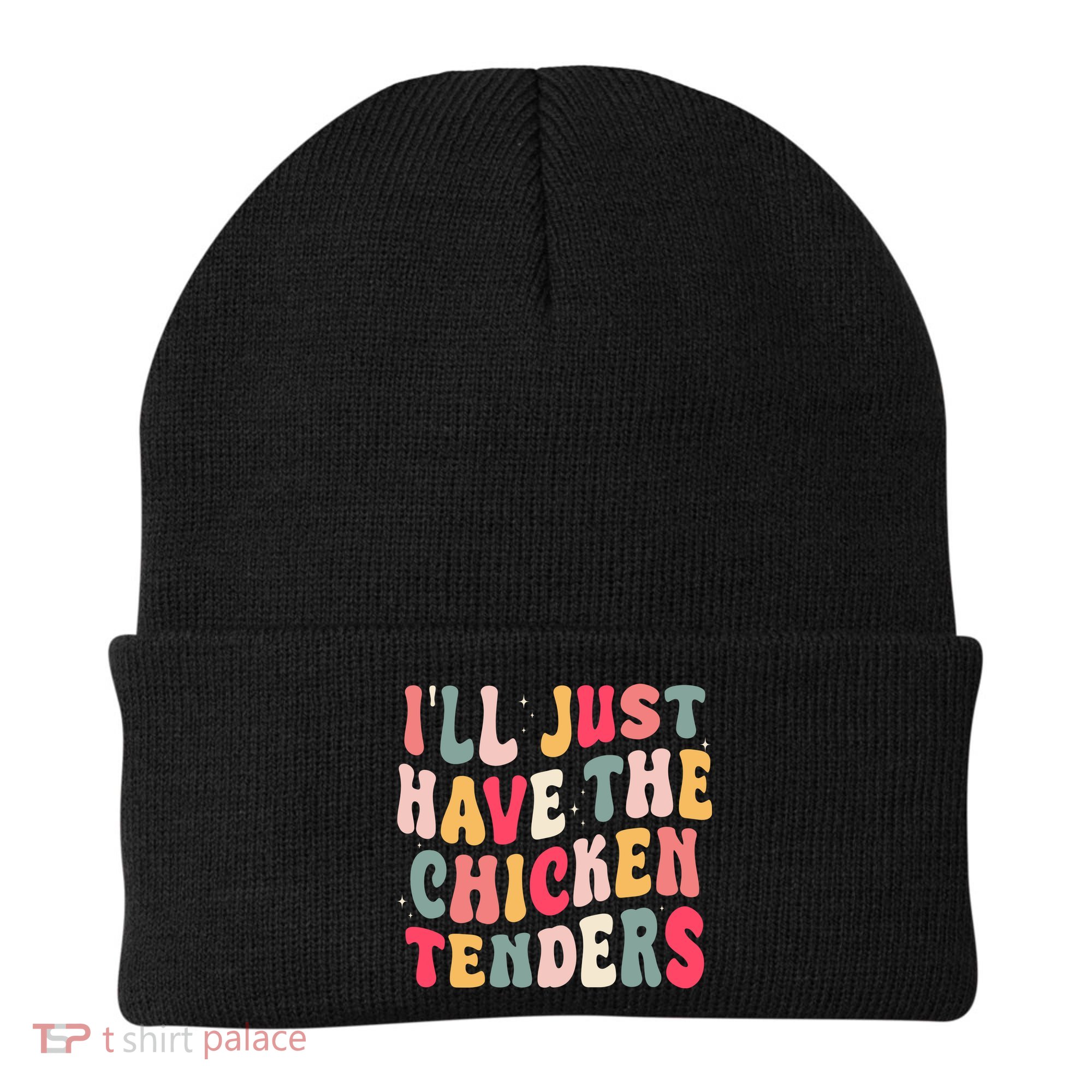 Groovy ILl Just Have The Chicken Tenders Beanie