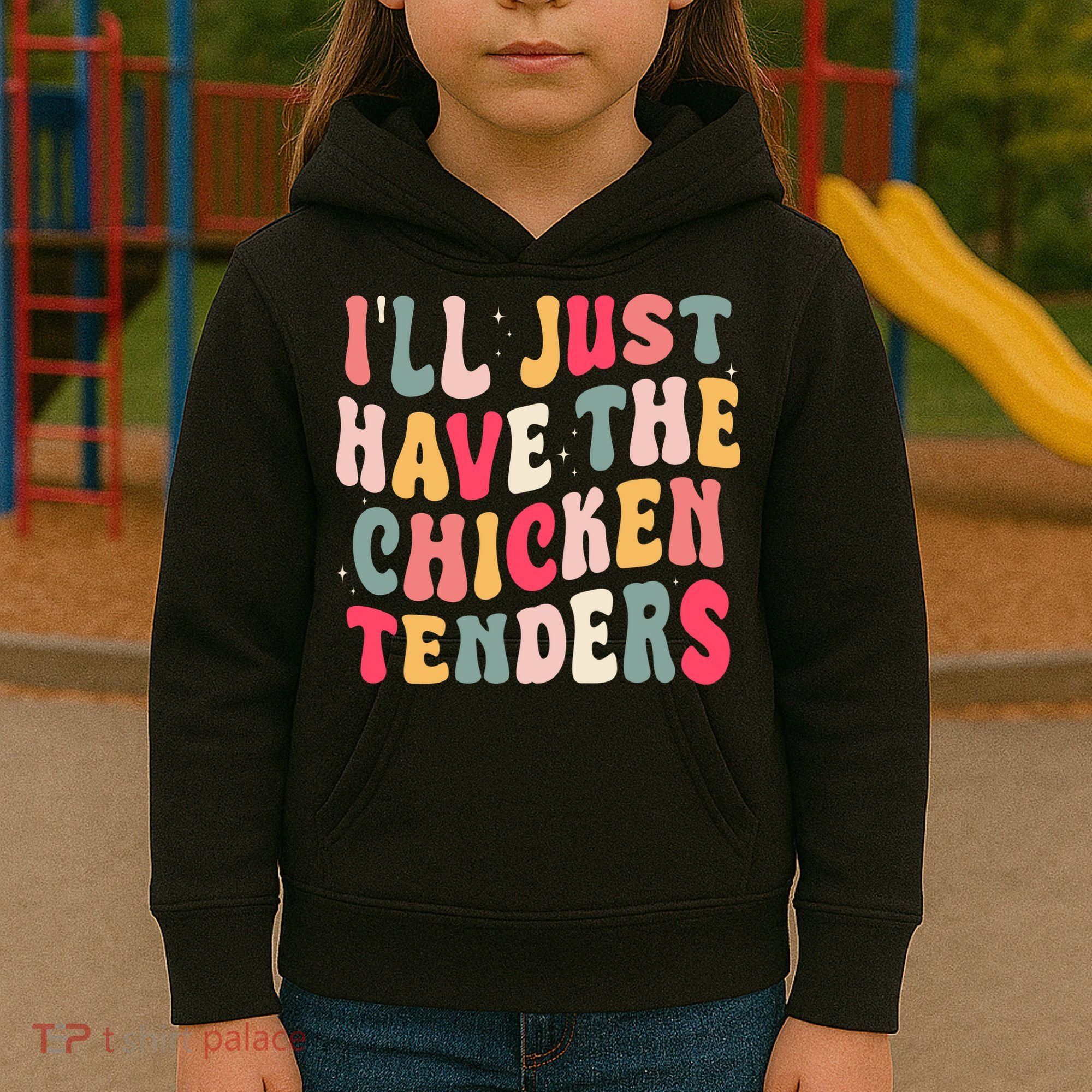 Groovy ILl Just Have The Chicken Tenders Kids Hoodie
