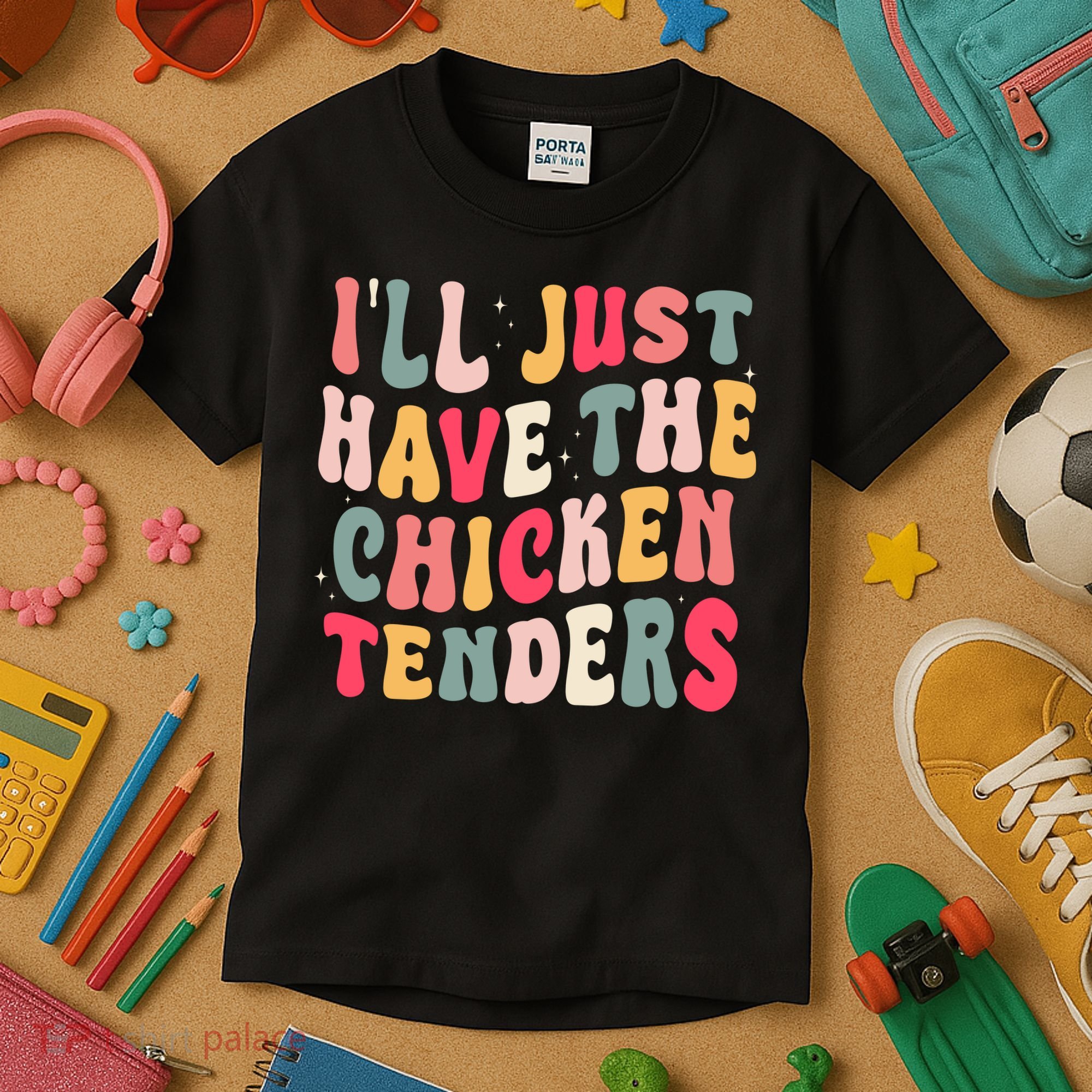 Groovy ILl Just Have The Chicken Tenders Kids T-Shirt