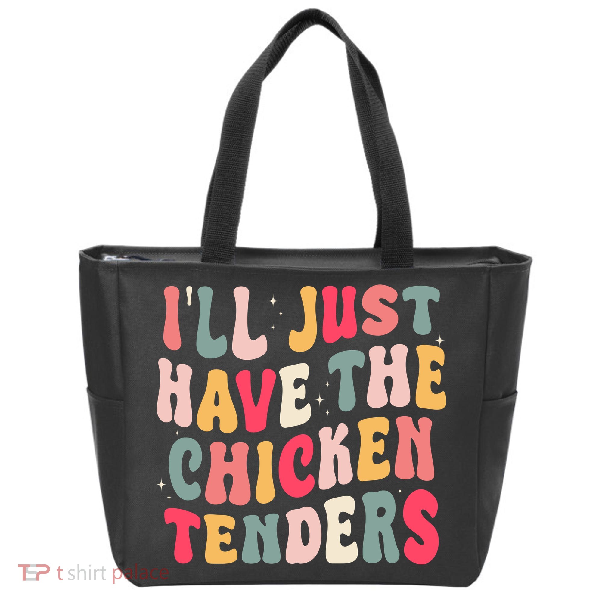 Groovy ILl Just Have The Chicken Tenders Tote Bag