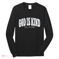 God Is Kind Even In The Valleys Long Sleeve Shirt thumb 0