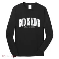 God Is Kind Even In The Valleys Long Sleeve Shirt thumb 0