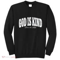 God Is Kind Even In The Valleys Sweatshirt thumb 0