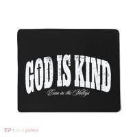 God Is Kind Even In The Valleys Mousepad thumb 0