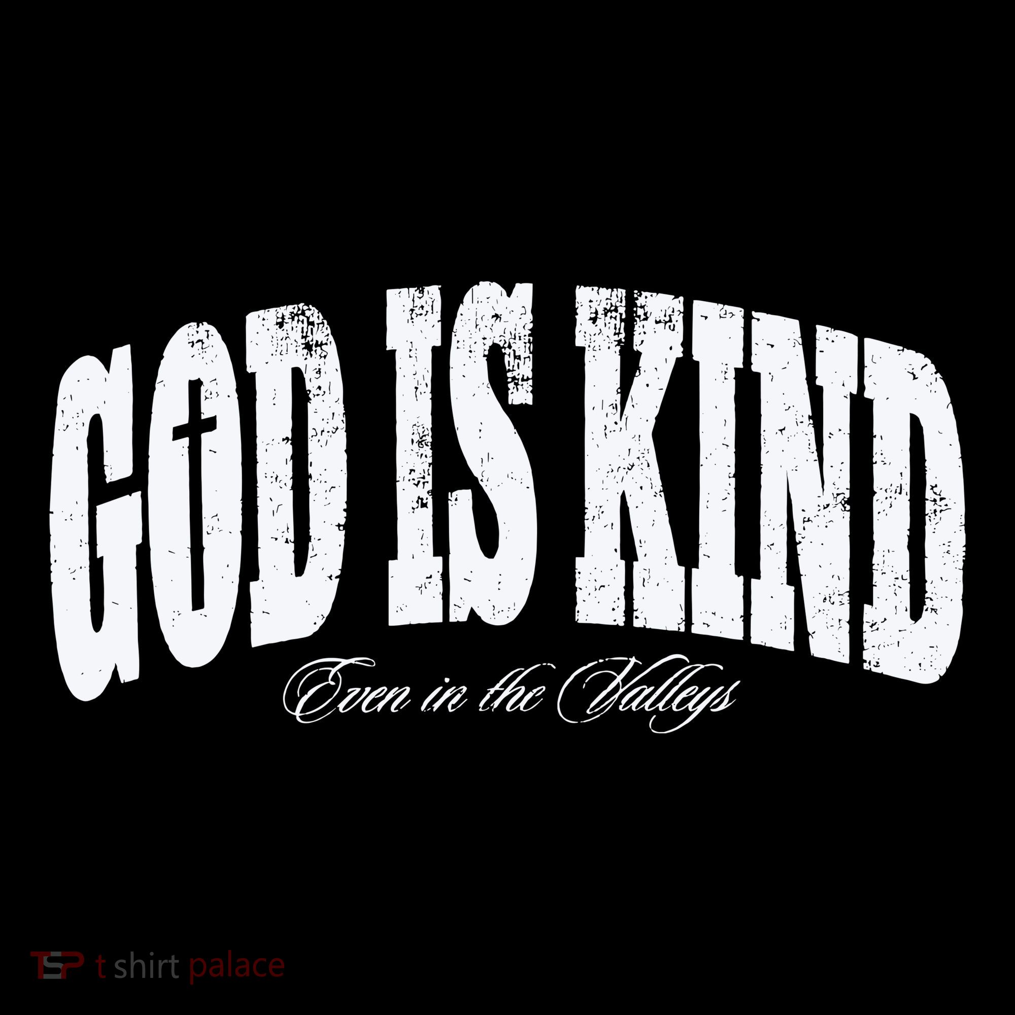 God Is Kind Even In The Valleys Mousepad