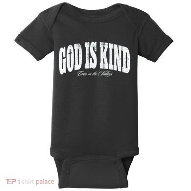 God Is Kind Even In The Valleys Baby Bodysuit
