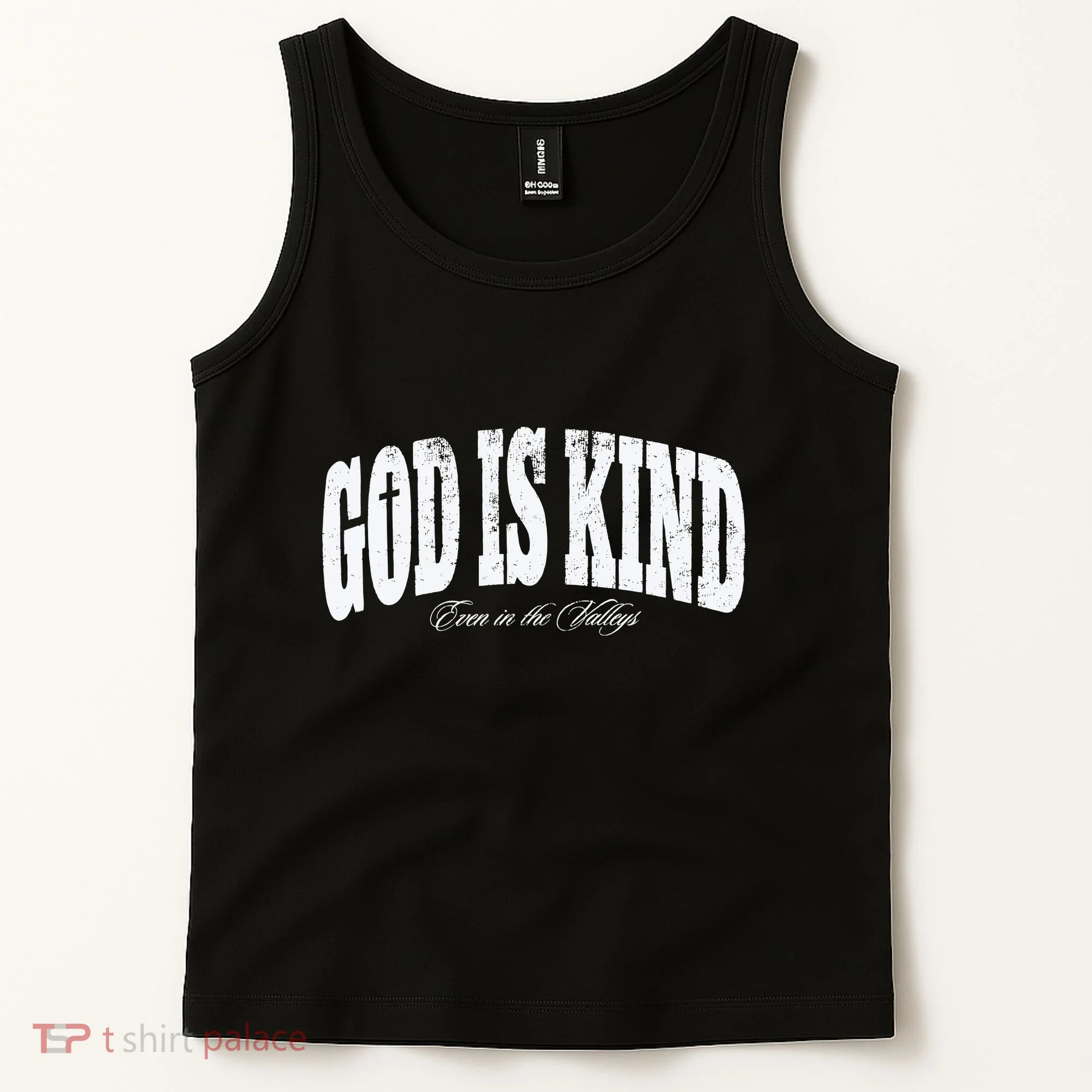 God Is Kind Even In The Valleys Tank Top