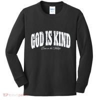 God Is Kind Even In The Valleys Kids Long Sleeve Shirt thumb 0