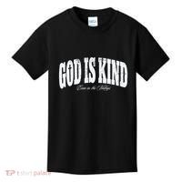God Is Kind Even In The Valleys Kids T-Shirt thumb 0