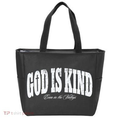 God Is Kind Even In The Valleys Tote Bag