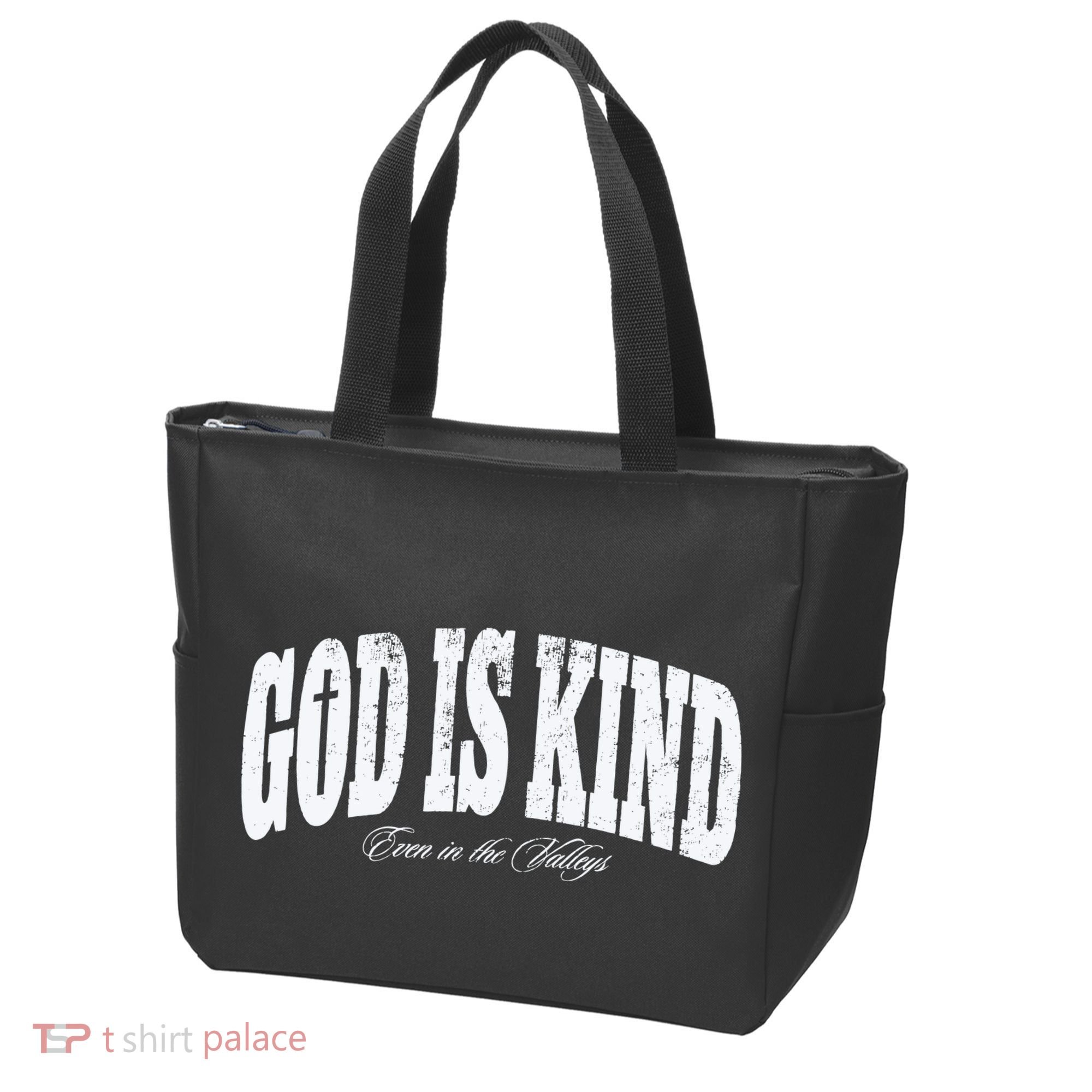 God Is Kind Even In The Valleys Tote Bag