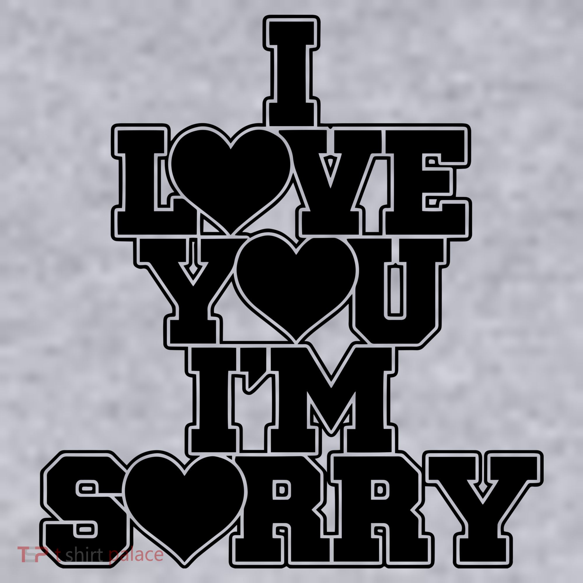 Gracie I Love You IM Sorry Women's Sweatshirt