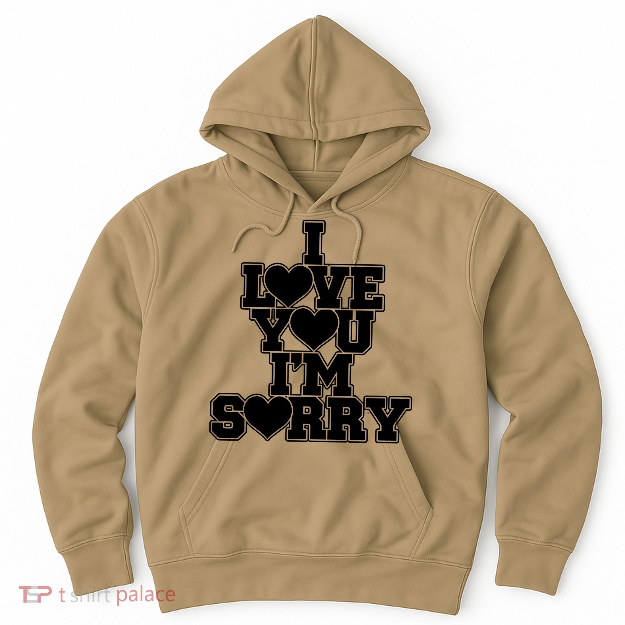 Gracie I Love You IM Sorry Hoodie