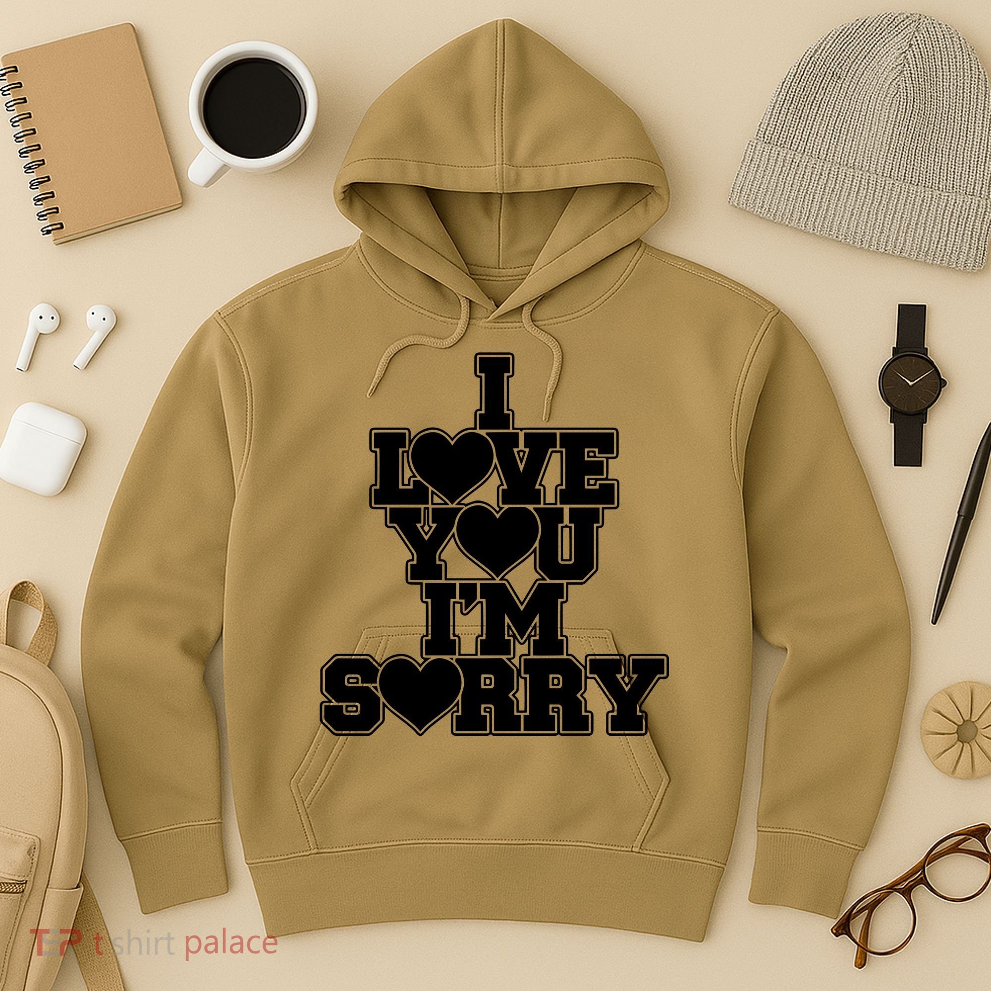 Gracie I Love You IM Sorry Hoodie
