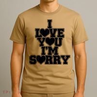 Gracie I Love You IM Sorry T-Shirt thumb 3