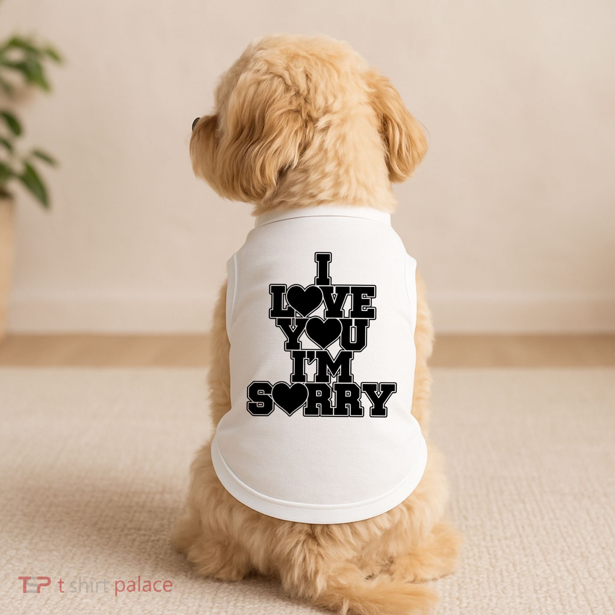 Gracie I Love You IM Sorry Doggie Tank