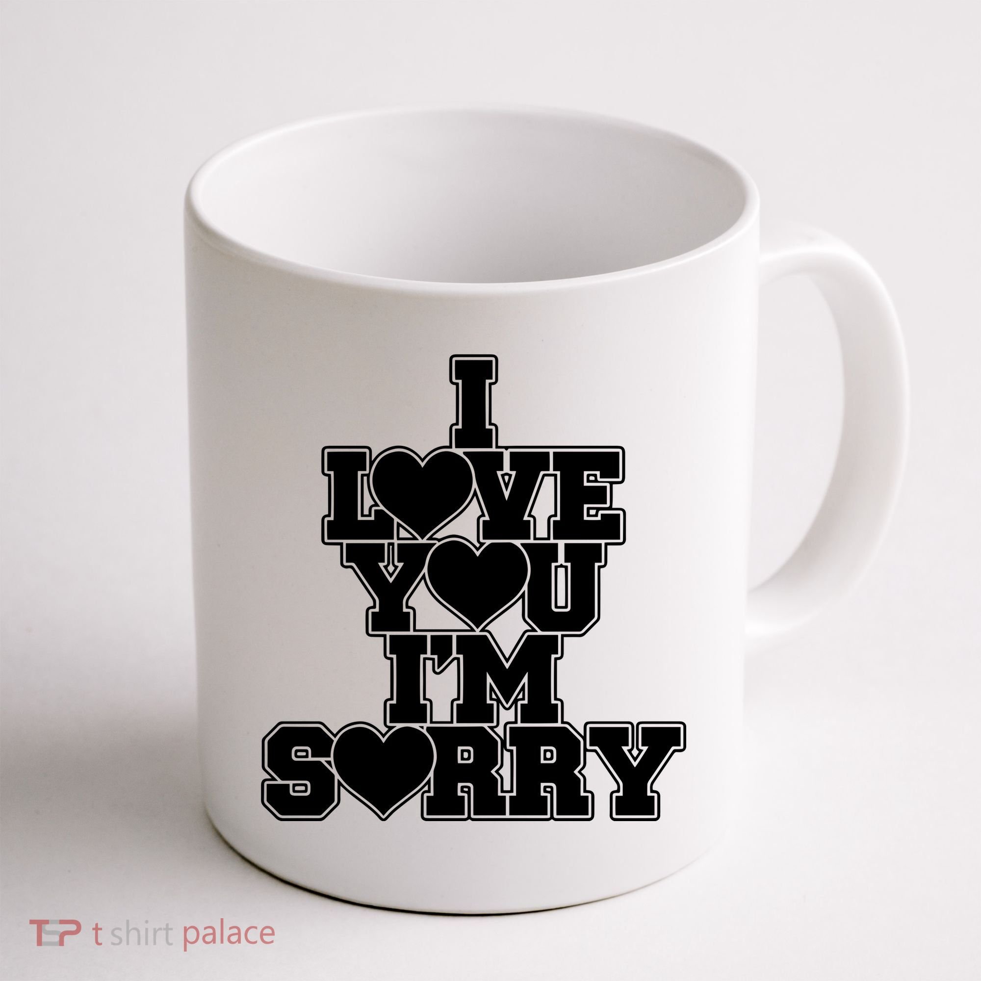 Gracie I Love You IM Sorry Coffee Mug